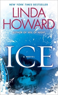 Ice: Ice: A Novel by Howard, Linda