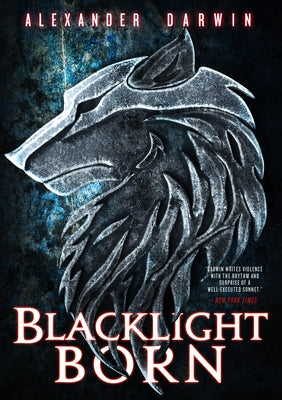 Blacklight Born by Darwin, Alexander