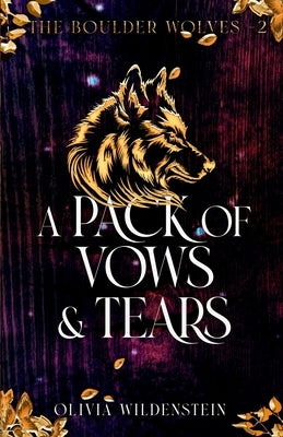 A Pack of Vows and Tears by Wildenstein, Olivia