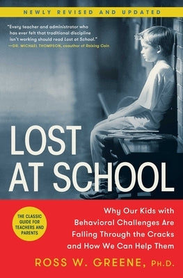 Lost at School: Why Our Kids with Behavioral Challenges Are Falling Through the Cracks and How We Can Help Them Paperback Scribner Book Company