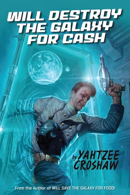 Will Destroy the Galaxy for Cash Paperback Dark Horse Books