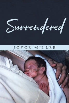 Surrendered by Miller, Joyce