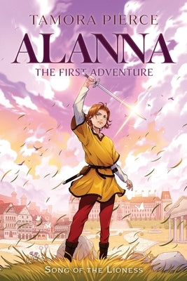 Alanna: The First Adventure Paperback Atheneum Books for Young Readers