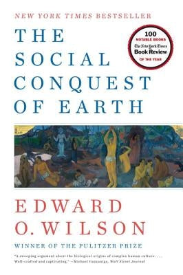 The Social Conquest of Earth Paperback Liveright Publishing Corporation