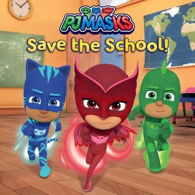 Paperback PJ Masks Save the School! book by Simon Spotlight, featuring colorful characters on the cover.