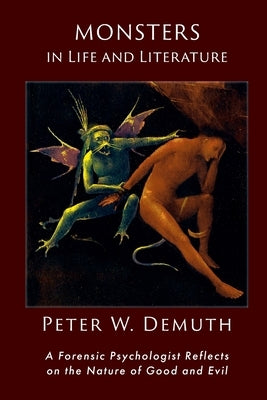 Monsters in LIfe and Literature by Demuth, Peter