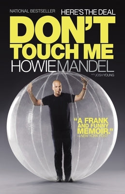 Here's the Deal: Don't Touch Me by Mandel, Howie