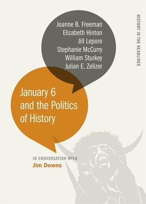 Paperback of "January 6 and the Politics of History" by University of Georgia Press, showing the book cover with title and author.