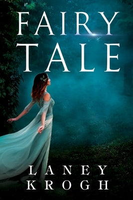 Fairy Tale by Krogh, Laney
