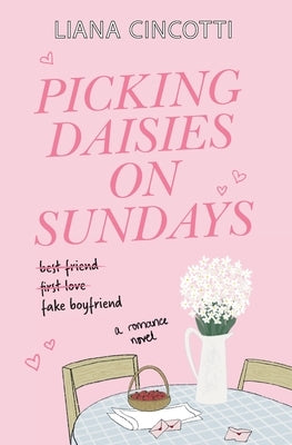 Picking Daisies on Sundays by Cincotti, Liana