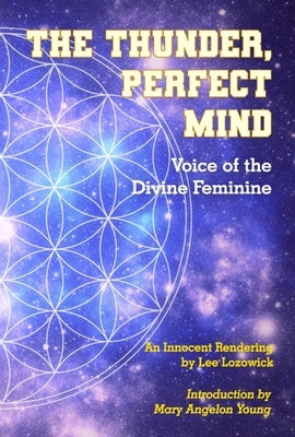 The Thunder, Perfect Mind: Voice of the Divine Feminine Paperback Hohm Press