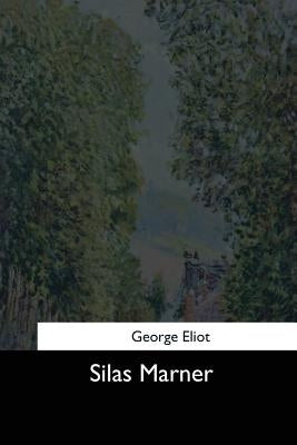 Silas Marner Paperback Createspace Independent Publishing Platform