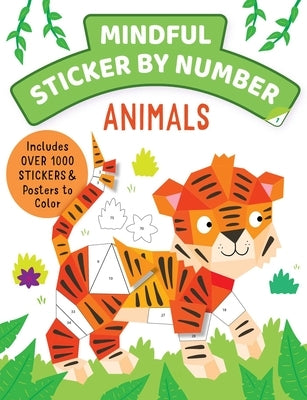 Mindful Sticker by Number: Animals: (Sticker Books for Kids, Activity Books for Kids, Mindful Books for Kids) Paperback Iseek