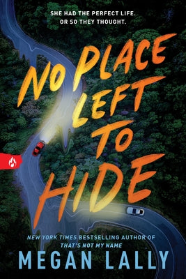 Paperback of "No Place Left to Hide" by Sourcebooks Fire featuring the book cover with dark, mysterious artwork.