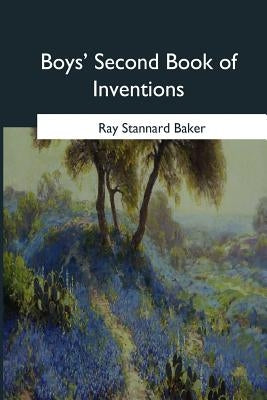 Boys' Second Book of Inventions Paperback Createspace Independent Publishing Platform