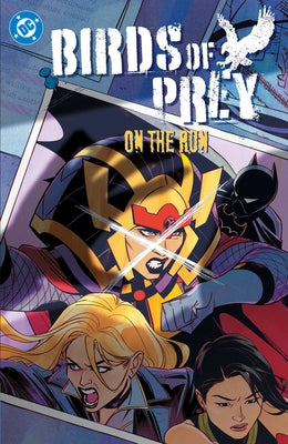 Birds of Prey Vol. 4: On the Run by Thompson, Kelly
