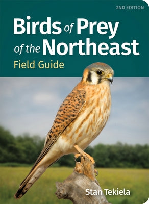 Birds of Prey of the Northeast Field Guide Paperback Adventure Publications