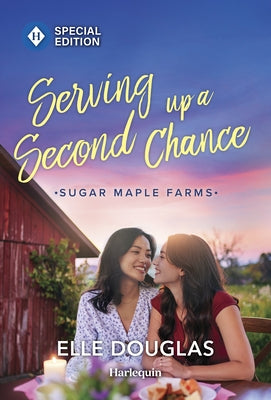 Cover of "Serving Up a Second Chance" by Harlequin Special Edition, featuring a romantic small-town scene on a mass market paperbound book.