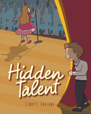 Hidden Talent by Ragland, Cindy C.