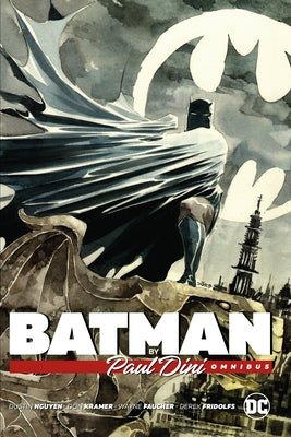 Batman by Paul Dini Omnibus (New Edition) by Dini, Paul