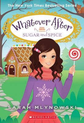 Paperback of Sugar and Spice (Whatever After #10) by Scholastic Inc., featuring colorful book cover with whimsical design.