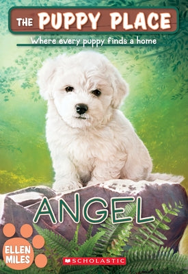 Paperback copy of "Angel" from The Puppy Place #46 by Scholastic Paperbacks, featuring a colorful cover illustration of a puppy.