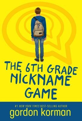 The 6th Grade Nickname Game Paperback Little, Brown Books for Young Readers