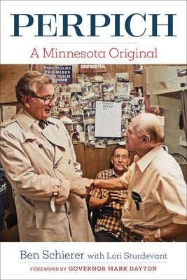 Paperback of "Perpich: A Minnesota Original" by Minnesota Historical Society Press, featuring a cover image with historical design elements.