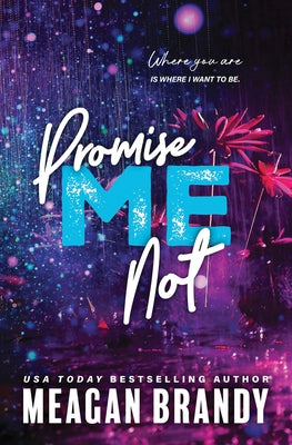 Paperback of Promise Me Not by Bloom Books, showing the book cover with colorful title and artwork on the front.