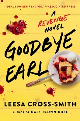 Paperback copy of "Goodbye Earl: A Revenge Novel" by Grand Central Publishing, featuring the book cover with title and author details.