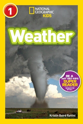 Weather (National Geographic Kids Readers, Level 1) Paperback National Geographic Kids