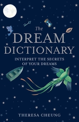 The Dream Dictionary by Cheung, Theresa - SureShot Books Publishing LLC