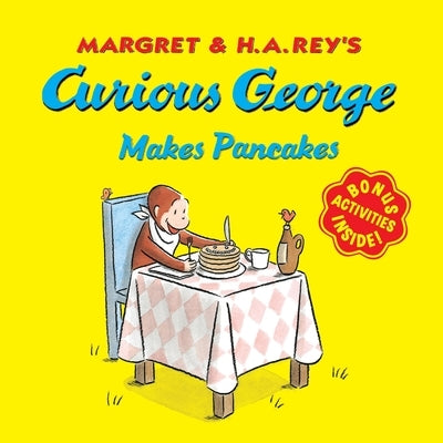Curious George Makes Pancakes [With Bonus Stickers and Audio] Paperback Clarion Books