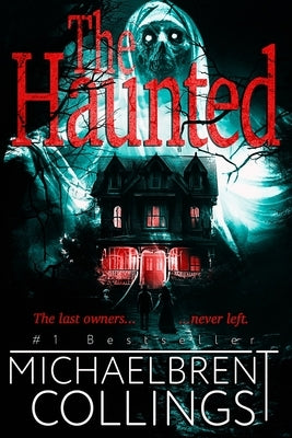 The Haunted by Collings, Michaelbrent