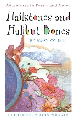 Hailstones and Halibut Bones: Adventures in Poetry and Color Paperback Doubleday Books for Young Readers