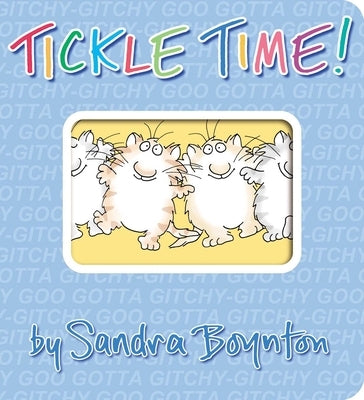 Colorful Tickle Time! board book by Boynton Bookworks featuring playful illustrations for young children.