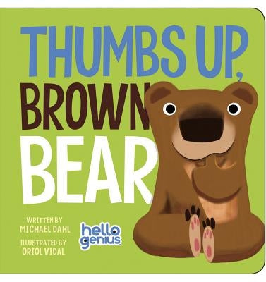 Thumbs Up, Brown Bear Board Book Picture Window Books