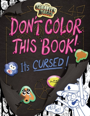 Gravity Falls: Don't Color This Book!: It's Cursed! Paperback Random House/Disney