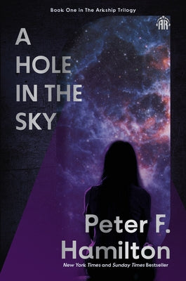 Paperback of A Hole in the Sky: Arkship Trilogy Book I by Angry Robot, showing the book cover with cosmic artwork.