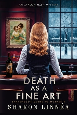 Death As a Fine Art: An Avalon Nash Mystery by Linnéa, Sharon
