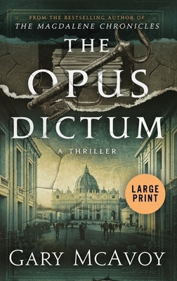 The Opus Dictum by McAvoy, Gary