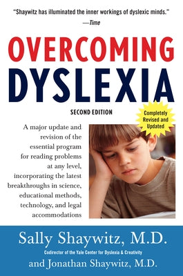 Overcoming Dyslexia: A New and Complete Science-Based Program for Reading Problems at Any Level Paperback Vintage
