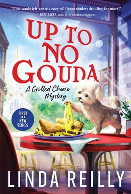 Mass market paperback of "Up to No Gouda" by Poisoned Pen Press, featuring a cover with a cheese-themed design.
