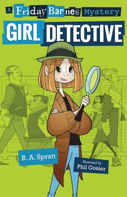 Girl Detective: A Friday Barnes Mystery Paperback Square Fish
