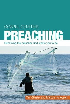 Paperback of "Gospel Centered Preaching" by Good Book Co, featuring a clean cover with title and design elements.