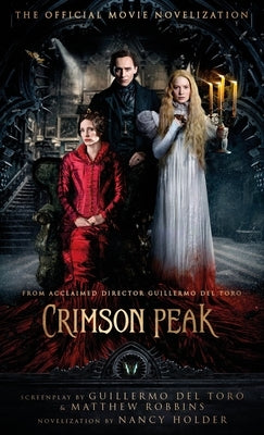 Crimson Peak movie novelization mass market paperback by Titan Books UK, featuring a dark, atmospheric cover with horror-themed artwork.