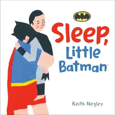 Sleep, Little Batman (DC Batman) Board Book Random House Books for Young Readers
