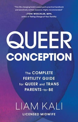 Paperback of "Queer Conception" fertility guide for queer and trans parents-to-be, featuring a colorful cover with diverse illustrations.