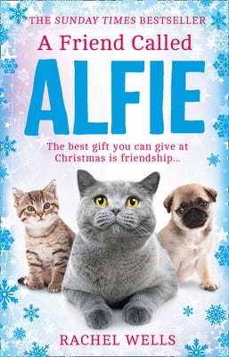 A Friend Called Alfie by Wells, Rachel