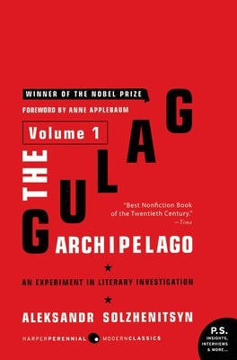 The Gulag Archipelago [Volume 1]: An Experiment in Literary Investigation Paperback Harper Perennial